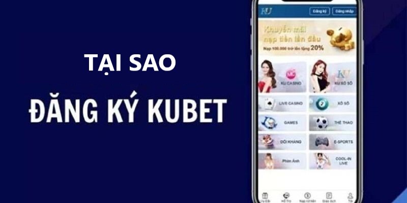 Đăng ký Kubet để tham gia kho game đa dạng