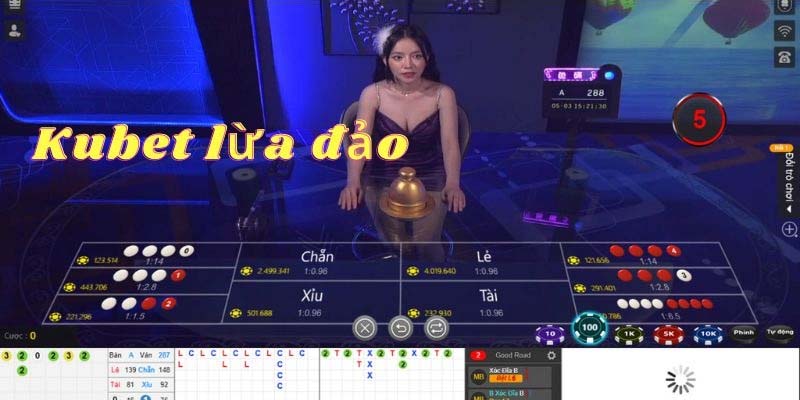 Lý giải tin đồn Kubet lừa đảo